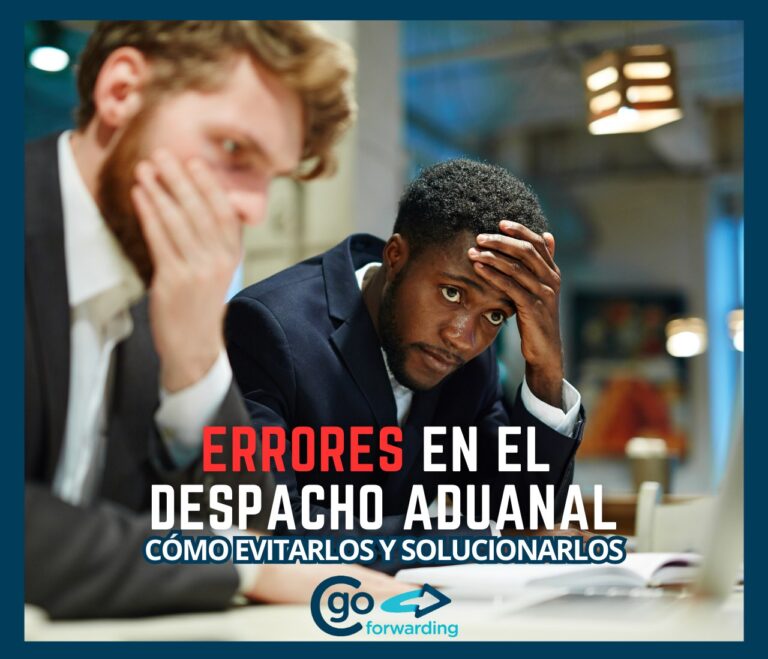 errores en el despacho aduanal