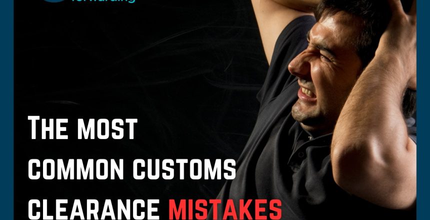 Customs clearance mistakes